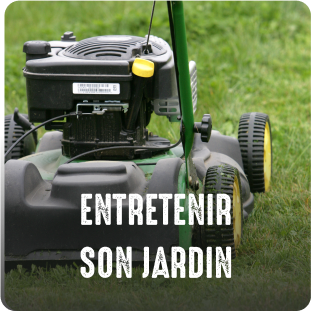 Entretenir son jardin