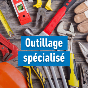 Outillage spécialisé