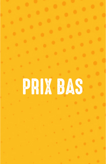 Prix bas