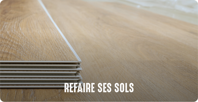 Refaire ses sols