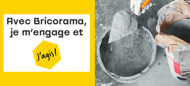 Avec Bricorama,je m'engage et j'agis